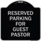 Signmission Reserved Parking for Guest Pastor Heavy-Gauge Aluminum Architectural Sign, 18" x 18", BS-1818-23102 A-DES-BS-1818-23102 - alternate 1
